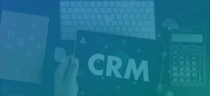 CRM définition : qu’est-ce qu’un CRM – Customer Relationship Management